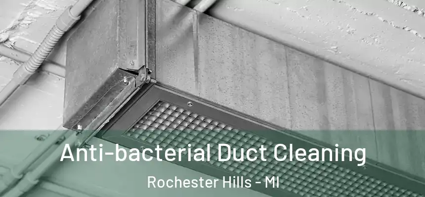  Anti-bacterial Duct Cleaning Rochester Hills - MI